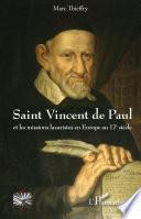 Saint Vincent de Paul et les missions lazaristes en Europe au 17e siècle