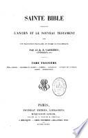 Sainte Bible contenant l'Ancien et le Nouveau Testament