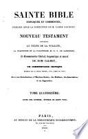 Sainte Bible expliquée et commentée, contenant le texte de la Vulgate