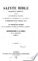 Sainte Bible expliquée et commentée, contenant le texte de la Vulgate