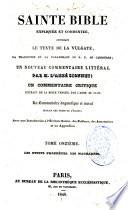 Sainte Bible expliquée et commentée, contenant le texte de la Vulgate