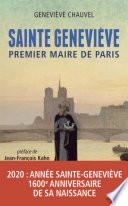 Sainte Geneviève, premier Maire de Paris