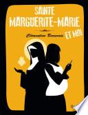 Sainte Marguerite-Marie et moi