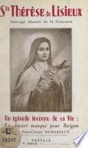 Sainte-Thérèse de Lisieux, un épisode inconnu de sa vie : le départ manqué pour Saïgon