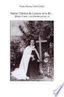 Sainte ThŽr�se de Lisieux m'a dit...