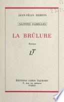Saintes-familles (1). La brûlure