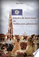 Saladin de Saint-Josse ou l'adieu aux géraniums