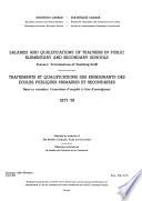 Salaries and Qualifications of Teachers in Public Elementary and Secondary Schools