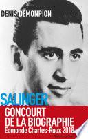 Salinger intime - Goncourt de la biographie 2018