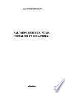 Salomon, Rebecca, Numa, Chevalier et autres Bayonnais