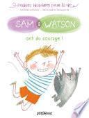 Sam & Watson ont du courage