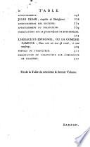 Samson. La princesse de Navarre. Le temple de la gloire. Le baron d'Otrante. Pandore. Les deux tonneaux. Tanis et Zelide, ou Les rois pasteurs. Jules César. L'Héraclius espagnol, ou La comédie fameuse