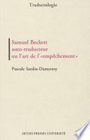 Samuel Beckett auto-traducteur ou l’art de l’« empêchement »