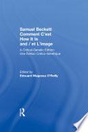 Samuel Beckett Comment C'est How It Is And / et L'image