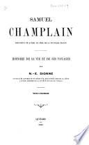 Samuel Champlain, fondateur de Québec et père de la Nouvelle-France