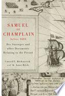 Samuel de Champlain Before 1604