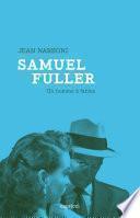 Samuel Fuller, un homme à fables
