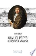 Samuel Pepys ou Monsieur moi-même