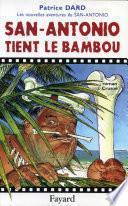 San-Antonio tient le bambou