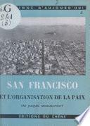 San-Francisco et l'organisation de la paix