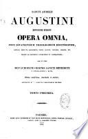 Sancti Aurelii Augustini,... Opera omnia post Lovaniensium theologorum recensionem, castigata... opera et studio monachorum Ordinis sancti Benedicti e Congregatione S. Mauri, editio novissima emendata et auctior, accurante Migne,...