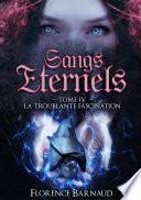 Sangs Éternels - Tome 4