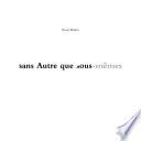 sans Autre que nous-m�mes