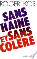Sans haine et sans colère