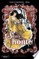 Sans honte (Le Protectorat de l'ombrelle T03)
