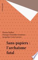 Sans-papiers : l'archaïsme fatal