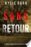 Sans Retour (Un thriller à suspense de l’agent du FBI Carly See – Livre 2)