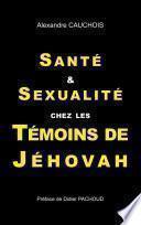Santé et Sexualité chez les Témoins de Jéhovah