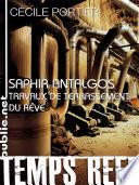 Saphir Antalgos, travaux de terrassement du rêve