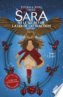 Sara et le secret de la loi de l’attraction : Tome 1, L'Éveil