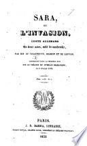 Sara, ou l'Invasion, conte allemand en deux actes, mêlé de vaudeville, par De Villeneuve, Masson et De Leuven, etc