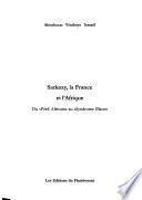 Sarkozy, la France et l'Afrique