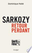 Sarkozy, retour perdant