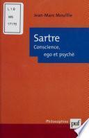 Sartre : conscience, ego et psyché
