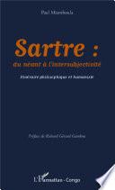 Sartre: du néant à l'intersubjectivité