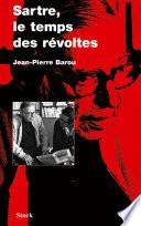Sartre, le temps des révoltes