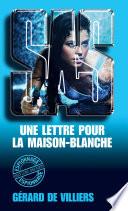 SAS 126 Une lettre pour la Maison Blanche
