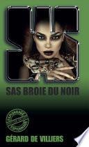 SAS 7 SAS Broie du noir