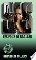 SAS 74 Les fous de Baalbek