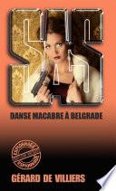 SAS 82 Danse macabre à Belgrade