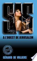 SAS 9 A l'ouest de Jérusalem