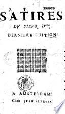 Satires du sieur D***.