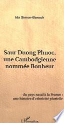 Livre Saur Duong Phuoc, une Cambodgienne nommée bonheur