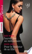 Sauvée par un milliardaire - Pour le bonheur de sa fille