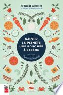 Sauver la planète une bouchée à la fois