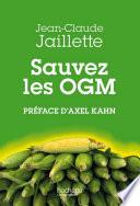 Sauvez les OGM